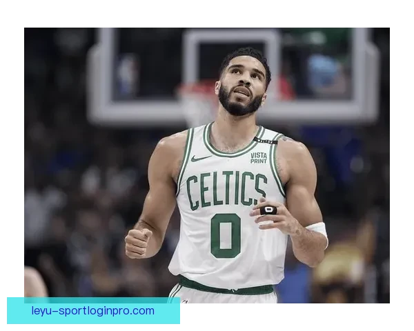 塔图姆坦言状态低迷提前复出命中率不足四成感到沮丧